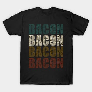 Bacon Dad - Funny Bacon Lovers Gift For Papa T-Shirt